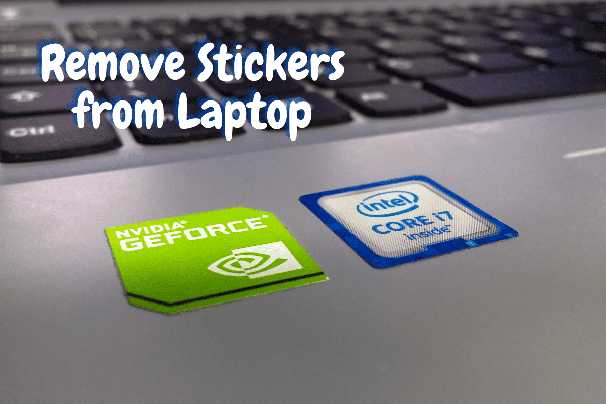 Remove Stickers from Laptop
