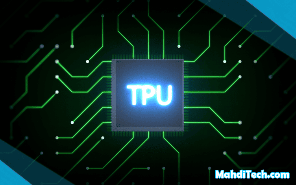 What is a TPU?