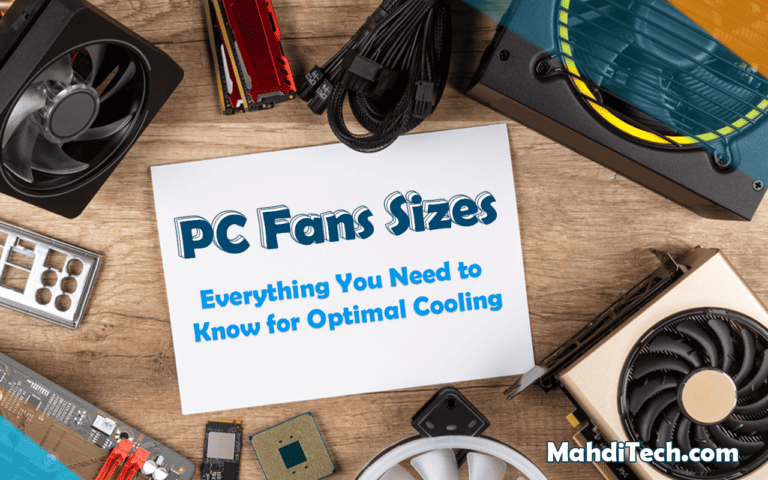 PC Fan Sizes: Everything You Need to Know for Optimal Cooling