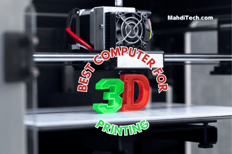 Best Computer for 3D Printing (Experts Picks)