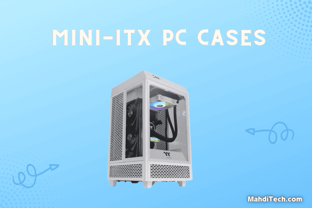 Mini-ITX or Mini-Tower PC Cases