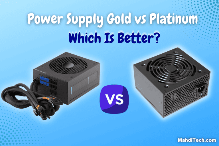 Power Supply Gold vs Platinum: Which Is Better?