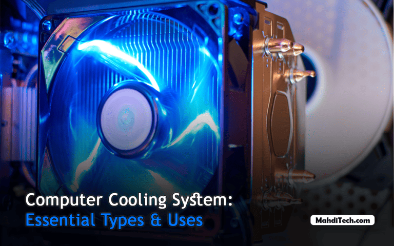Computer Cooling System: Essential Types & Uses