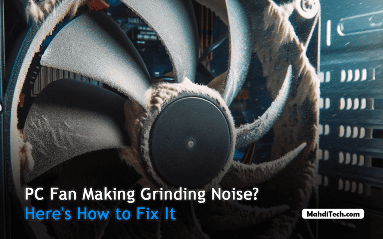PC Fan Making Grinding Noise